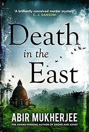 Death in the East: Sam Wyndham Book 4 by Abir Mukherjee