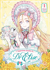 L'impérieux destin du Dr Elise Tome 1 by mini, Yuin