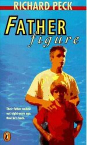 Father Figure by Richard Peck