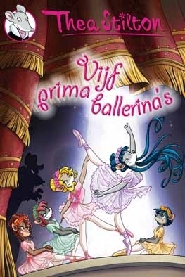 Vijf prima ballerina's by Thea Stilton