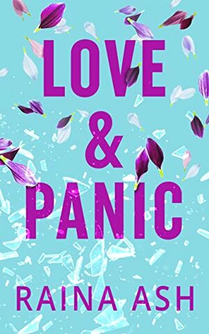 Love and Panic by Raina Ash