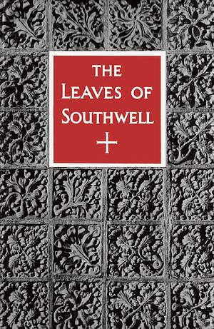 The Leaves of Southwell by Nikolaus Pevsner