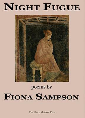 Night Fugue: Poems by Fiona Sampson