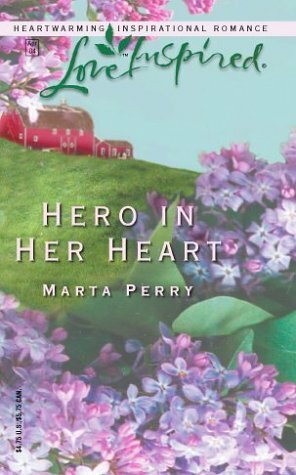 Hero in Her Heart by Marta Perry