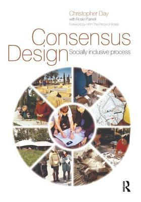 Consensus Design by Christopher Day, Rosie Parnell