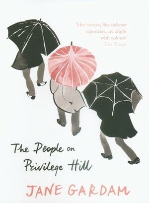 The People on Privilege Hill by Jane Gardam