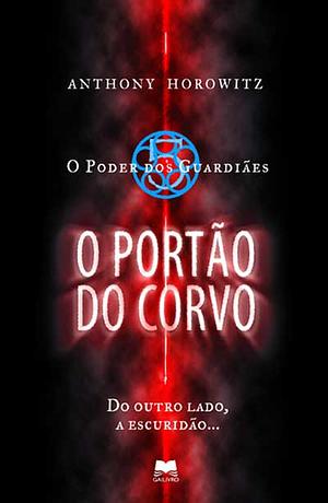 O Portão do Corvo by Anthony Horowitz