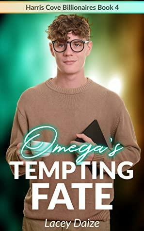 Omega's Tempting Fate by Lacey Daize