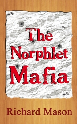 The Norphlet Mafia by Richard Mason