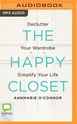 The Happy Closet by Annmarie O'Connor
