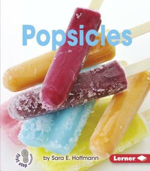 Popsicles by Sara E. Hoffmann