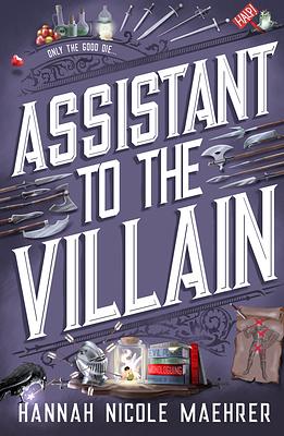 Assistant to the Villain by Hannah Nicole Maehrer