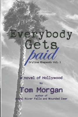 Everybody Gets Paid by Tom Morgan