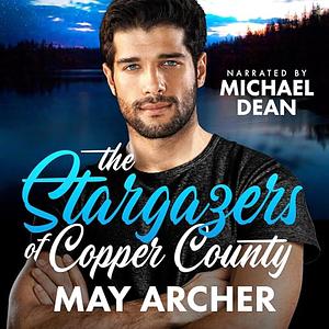 The Stargazers of Copper County by May Archer