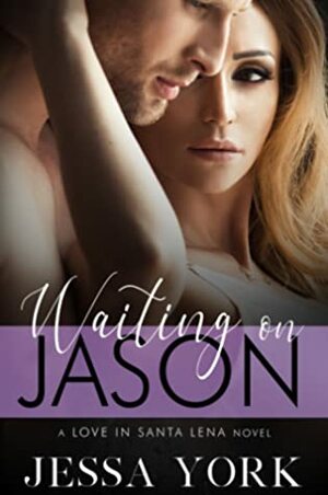 Waiting on Jason by Jessa York