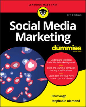 Social Media Marketing for Dummies by Shiv Singh, Stephanie Diamond