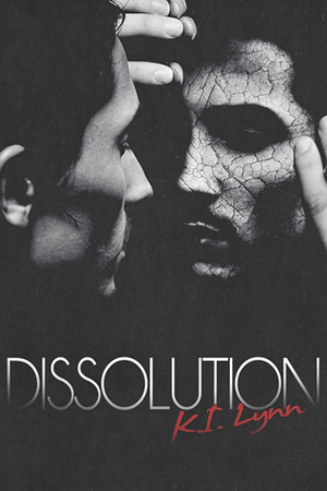 Dissolution by K.I. Lynn