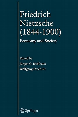 Friedrich Nietzsche (1844-1900): Economy and Society by 