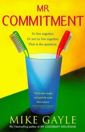 Mr Commitment by Mike Gayle