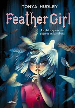 Feather Girl by Tonya Hurley