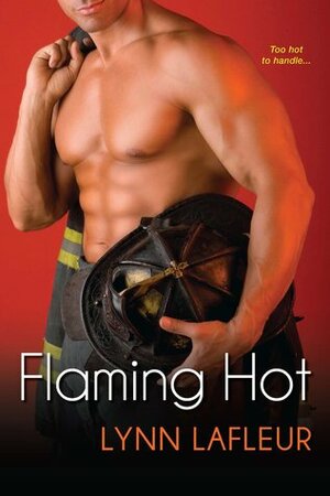 Flaming Hot by Lynn LaFleur