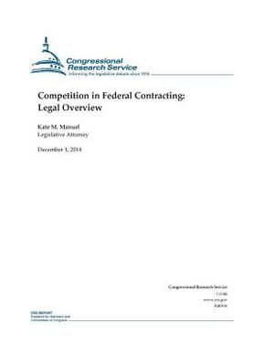 Competition in Federal Contracting: Legal Overview by Congressional Research Service