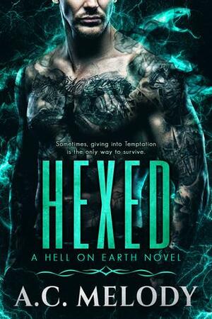 Hexed by A.C. Melody