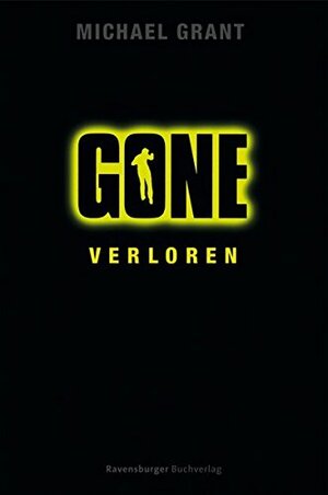Gone - Verloren by Michael Grant
