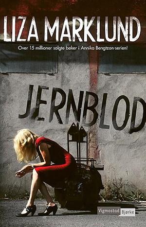 Jernblod by Liza Marklund