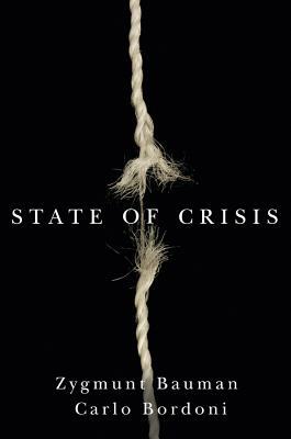State of Crisis by Zygmunt Bauman, Carlo Bordoni
