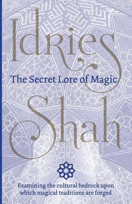 The Secret Lore of Magic by Idries Shah