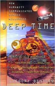 Deep Time:: How Humanity Communicates Across Millennia by Gregory Benford