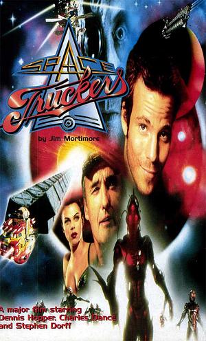 Space Truckers by Jim Mortimore