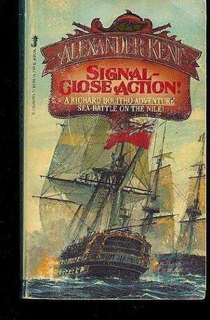 Signal-close Action by Alexander Kent