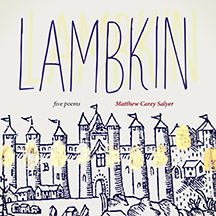 Lambkin by Matthew Carey Salyer