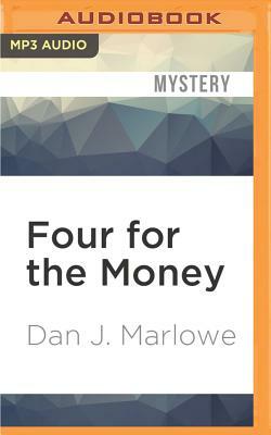 Four for the Money by Dan J. Marlowe