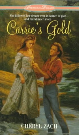 Carrie's Gold by Cheryl Zach