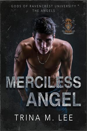 Merciless Angel by Trina M. Lee