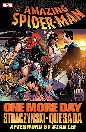 The Amazing Spider-Man: One More Day by Joe Quesada, J. Michael Straczynski