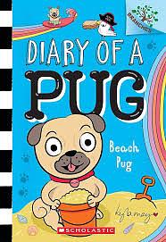 Beach Pug: a Branches Book (Diary of a Pug #10) by Kyla May