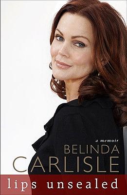 Lips Unsealed: A Memoir by Belinda Carlisle