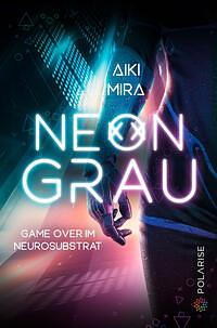 Neongrau by Aiki Mira