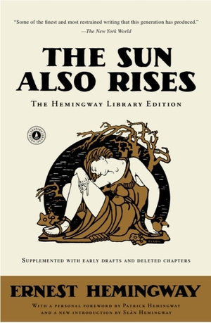 The Sun Also Rises by Ernest Hemingway