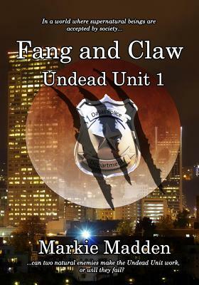 Fang and Claw by Markie Madden