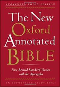 The New Oxford Annotated Bible with Apocrypha: Third Edition (New Revised Standard Version) by Michael D. Coogan, Anonymous