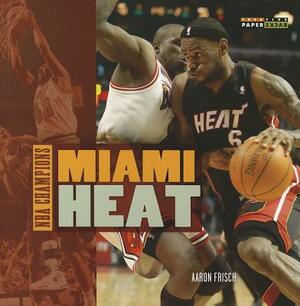 Miami Heat by Aaron Frisch