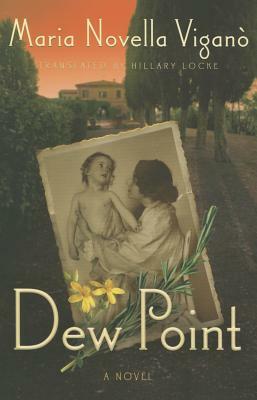 Dew Point by Maria Novella Vigano