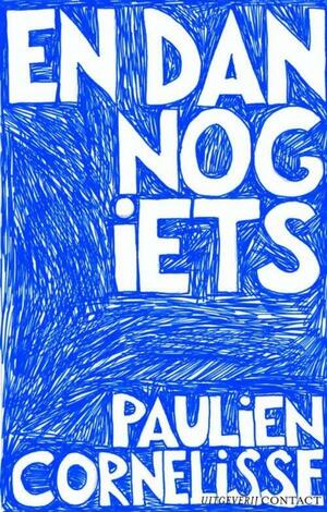 En dan nog iets by Paulien Cornelisse