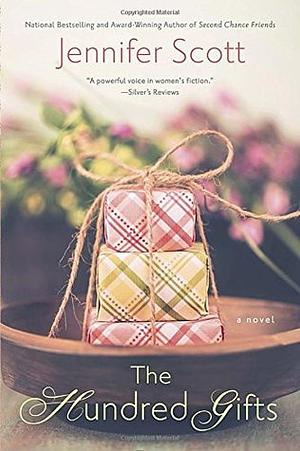 The Hundred Gifts by Jennifer Scott