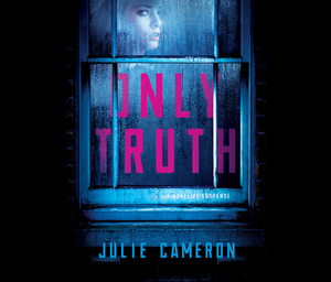 Only Truth by Julie Cameron